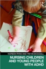 Nursing Children and Young People with ADHD - Book