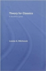 Theory for Classics : A Student's Guide - Book