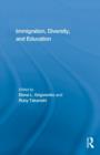 Immigration, Diversity, and Education - Book