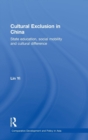 Cultural Exclusion in China : State Education, Social Mobility and Cultural Difference - Book