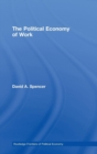 The Political Economy of Work - Book