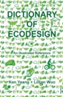 Dictionary of Ecodesign : An Illustrated Reference - Book