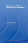 Culture and Politics in Economic Development - Book