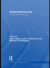 Global Biosecurity : Threats and Responses - Book