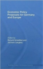 Economic Policy Proposals for Germany and Europe - Book