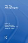 Fifty Key Anthropologists - Book