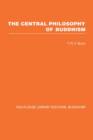 The Central Philosophy of Buddhism : A Study of the Madhyamika System - Book