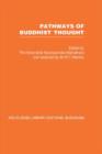 Pathways of Buddhist Thought : Essays from The Wheel - Book