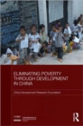 Eliminating Poverty through Development in China - Book