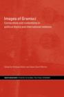 Images of Gramsci : Connections and Contentions in Political Theory and International Relations - Book