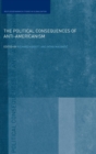 The Political Consequences of Anti-Americanism - Book