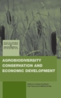 Agrobiodiversity Conservation and Economic Development - Book