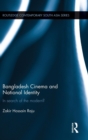 Bangladesh Cinema and National Identity : In Search of the Modern? - Book