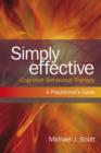 Simply Effective Cognitive Behaviour Therapy : A Practitioner's Guide - Book