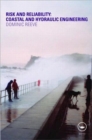 Risk and Reliability : Coastal and Hydraulic Engineering - Book