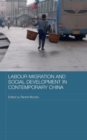 Labour Migration and Social Development in Contemporary China - Book