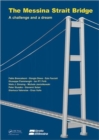 The Messina Strait Bridge : A Challenge and a Dream - Book