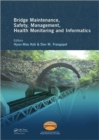 Bridge Maintenance, Safety Management, Health Monitoring and Informatics - IABMAS '08 : Proceedings of the Fourth International IABMAS Conference, Seoul, Korea, July 13-17 2008 - Book