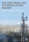 The New Media and Technocultures Reader - Book