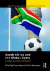South Africa and the Global Game : Football, Apartheid and Beyond - Book