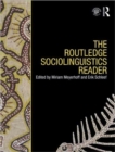 The Routledge Sociolinguistics Reader - Book