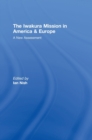 The Iwakura Mission to America and Europe : A New Assessment - Book