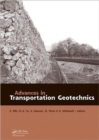 Advances in Transportation Geotechnics : Proceedings of the International Conference held in Nottingham, UK, 25-27 August 2008 - Book