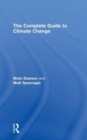 The Complete Guide to Climate Change - Book