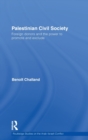 Palestinian Civil Society : Foreign Donors and the Power to Promote and Exclude - Book
