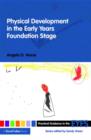 Physical Development in the Early Years Foundation Stage - Book