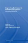 Improving Schools and Educational Systems : International Perspectives - Book