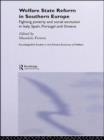 Welfare State Reform in Southern Europe : Fighting Poverty and Social Exclusion in Greece, Italy, Spain and Portugal - Book
