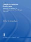 Decolonization in South Asia : Meanings of Freedom in Post-independence West Bengal, 1947–52 - Book