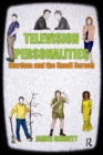 Television Personalities : Stardom and the Small Screen - Book