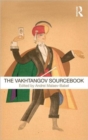 The Vakhtangov Sourcebook - Book