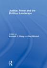 Justice, Power and the Political Landscape - Book