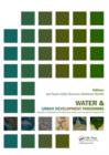 Water and Urban Development Paradigms : Towards an Integration of Engineering, Design and Management Approaches - Book