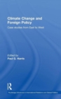 Climate Change and Foreign Policy : Case Studies from East to West - Book