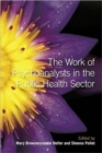 The Work of Psychoanalysts in the Public Health Sector - Book