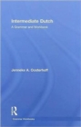 Intermediate Dutch: A Grammar and Workbook - Book