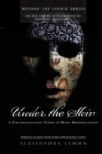 Under the Skin : A Psychoanalytic Study of Body Modification - Book