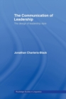The Communication of Leadership : The Design of Leadership Style - Book