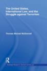 The United States, International Law, and the Struggle against Terrorism - Book