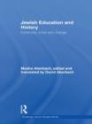 Jewish Education and History : Continuity, crisis and change - Book