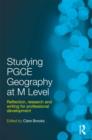 Studying PGCE Geography at M Level : Reflection, Research and Writing for Professional Development - Book