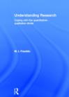 Understanding Research : Coping with the Quantitative - Qualitative Divide - Book