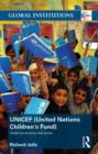 UNICEF (United Nations Children's Fund) : Global Governance That Works - Book