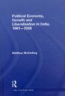Political Economy, Growth and Liberalisation in India, 1991-2008 - Book