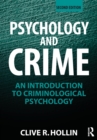 Psychology and Crime : An Introduction to Criminological Psychology - Book