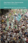 East Asia's New Democracies : Deepening, Reversal, Non-liberal Alternatives - Book